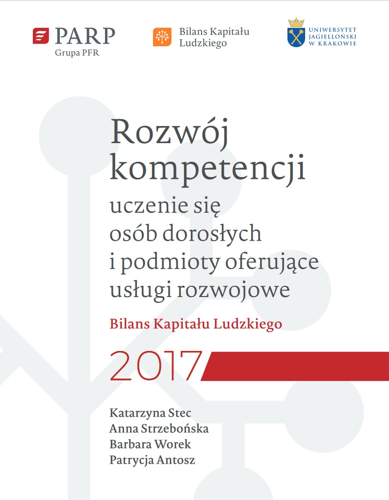 Bilans Kapitału Ludzkiego 2017 - Rozwój kompetencji – uczenie się osób dorosłych i podmioty oferujące usługi rozwojowe
